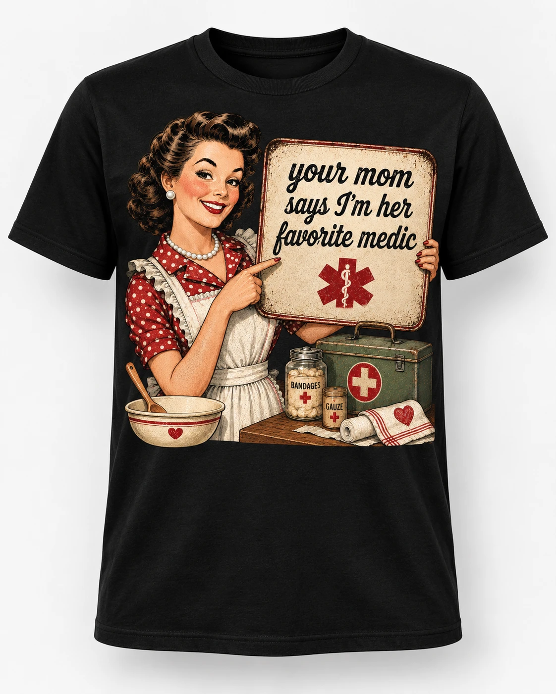 Your Mom Says I'm Her Favorite Medic mockup